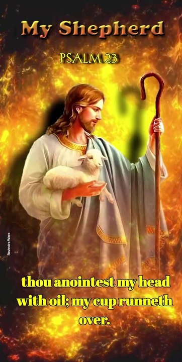 My shepherd, The Good Shepherd, PSALM 23, Lord Is my shepherd