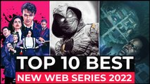 Top 10 New Web Series On Netflix, Amazon Prime, Disney  | Best Web Series Released In 2022 Part-2