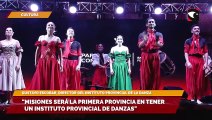 Misiones será la primera provincia en tener un instituto provincial de danzas