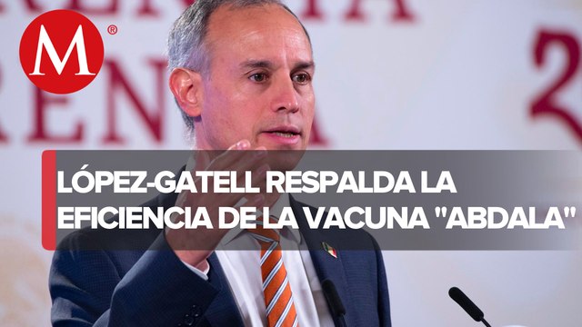 López-Gatell asegura que intentan desprestigiar vacuna Abdala: es efectiva