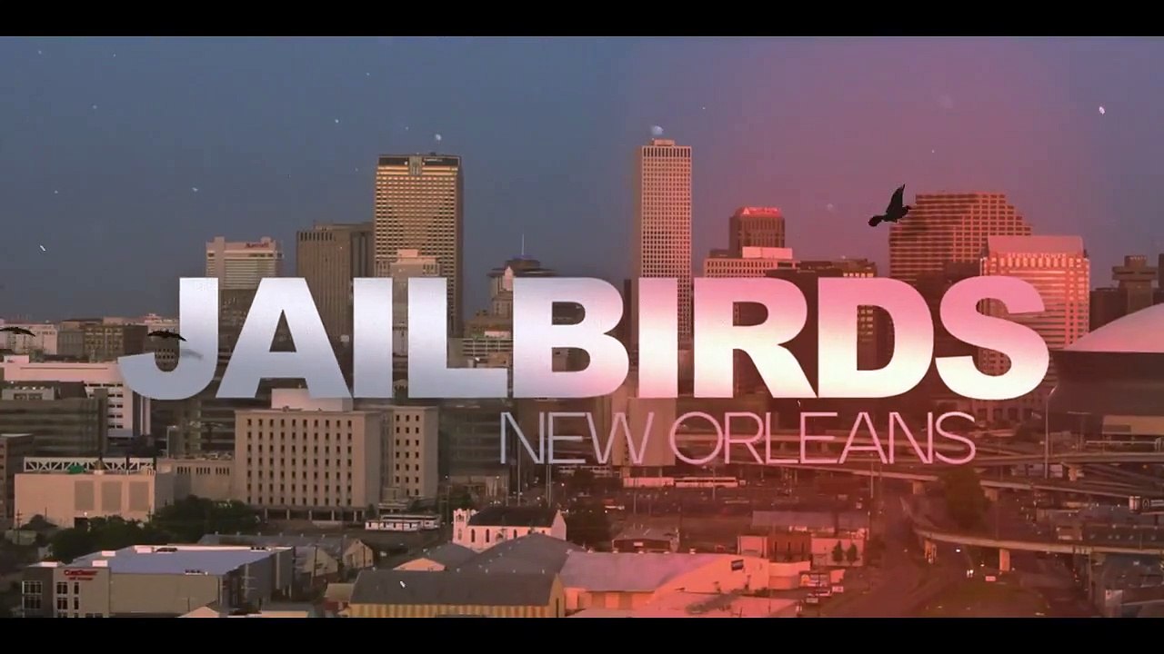 Jailbirds New Orleans Se1 Ep03 Yall Might Want To Run HD Watch HD