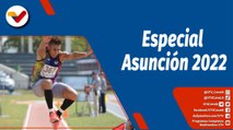 Deportes VTV | Especial deportivo de los Juegos Suramericanos Asunción 2022