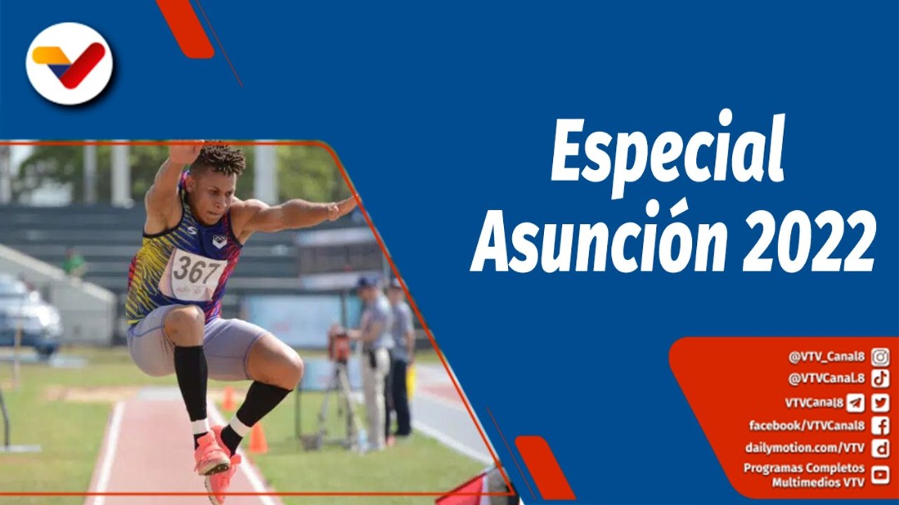 Deportes VTV | Especial deportivo de los Juegos Suramericanos Asunción 2022