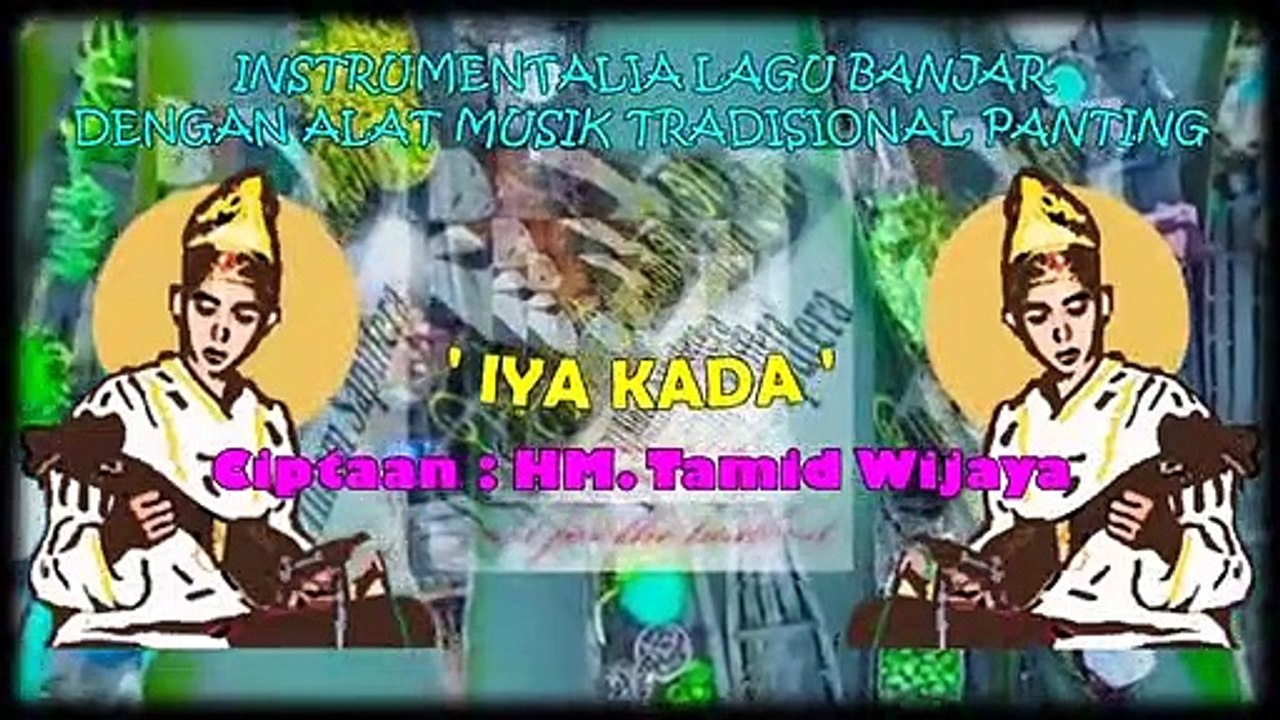 Instrumental Banjar Songs With Panting Musical Instruments - 'Iya Kada'
