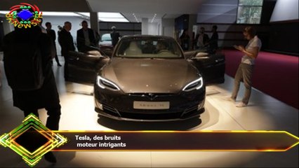 Tesla, des bruits  moteur intrigants