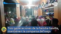 Tres generaciones de la familia Gavilla, mantienen la comparsa del viejo