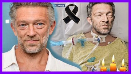 Une nouvelle déchirante__Vincent Cassel est mourant___Les efforts du docteur sont vains