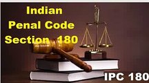 Indian Penal Code Section 180