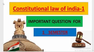 Top 13 Constitutional law of india _ Exam IMPORTANT QUESTION  1st SEMESTER