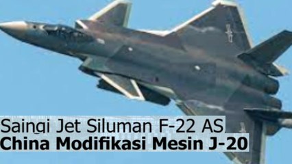 Saingi Jet Siluman F-22 AS, China Modifikasi Mesin J-20 yang jadi lebih garang