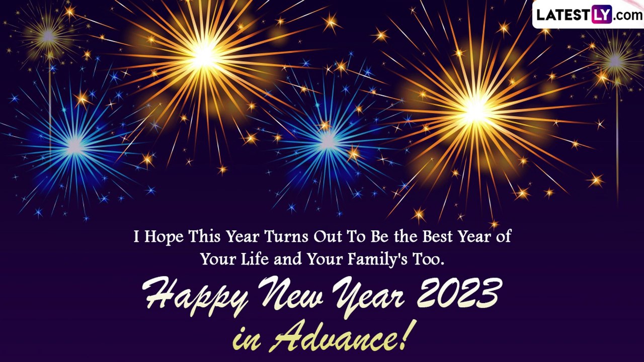Advance Happy New Year 2023 Wishes, Greetings and Messages You Can ...