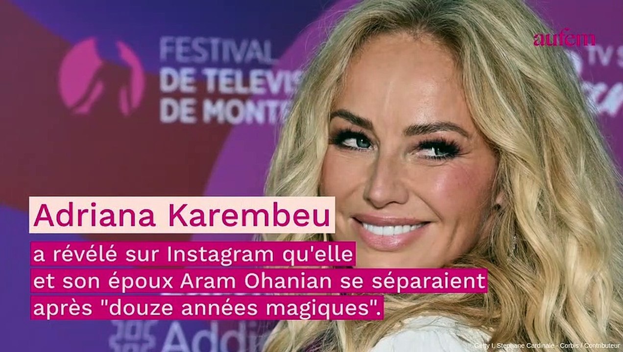 Adriana Karembeu séparée, ses confessions cashs sur ses compagnons : "Je choisis les indomptables"