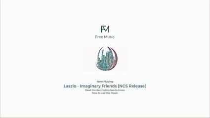 Laszlo - Imaginary Friends (No Copyright Sound)
