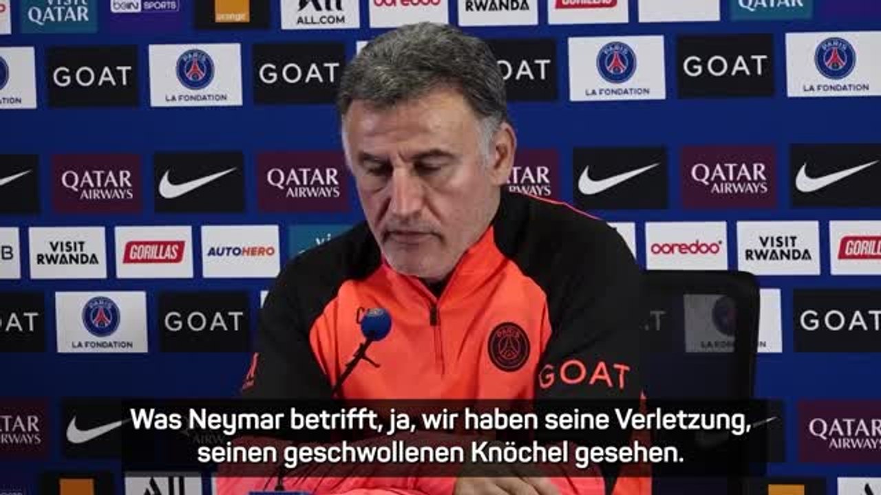 Galtier zu Neymar: 'Knöchel ist in Ordnung'