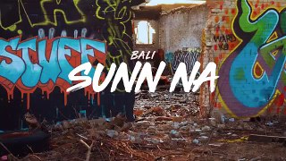 SUNN NA (Official Video) - BALI - RASLA - HINDI RAP - 2020