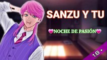 Sanzu y Tu - Noche de Pasion -ASMR  1.8