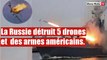La Russie a abattu 5 drones ukrainiens et détruit des armes américaine.