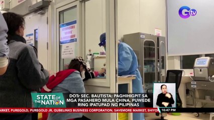DOTr Sec. Bautista: Paghihigpit sa mga pasahero mula China, puwede ring ipatupad ng Pilipinas | SONA