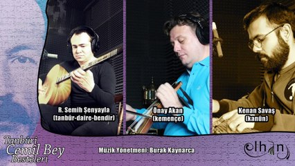 Nikrîz Zeybek / Tanbûrî Cemîl Bey Besteleri - ELHÂN ENSEMBLE