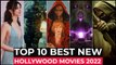 Top 10 New Hollywood Movies On Netflix, Amazon Prime, Disney+  | Best Hollywood Movies 2022  Part 6