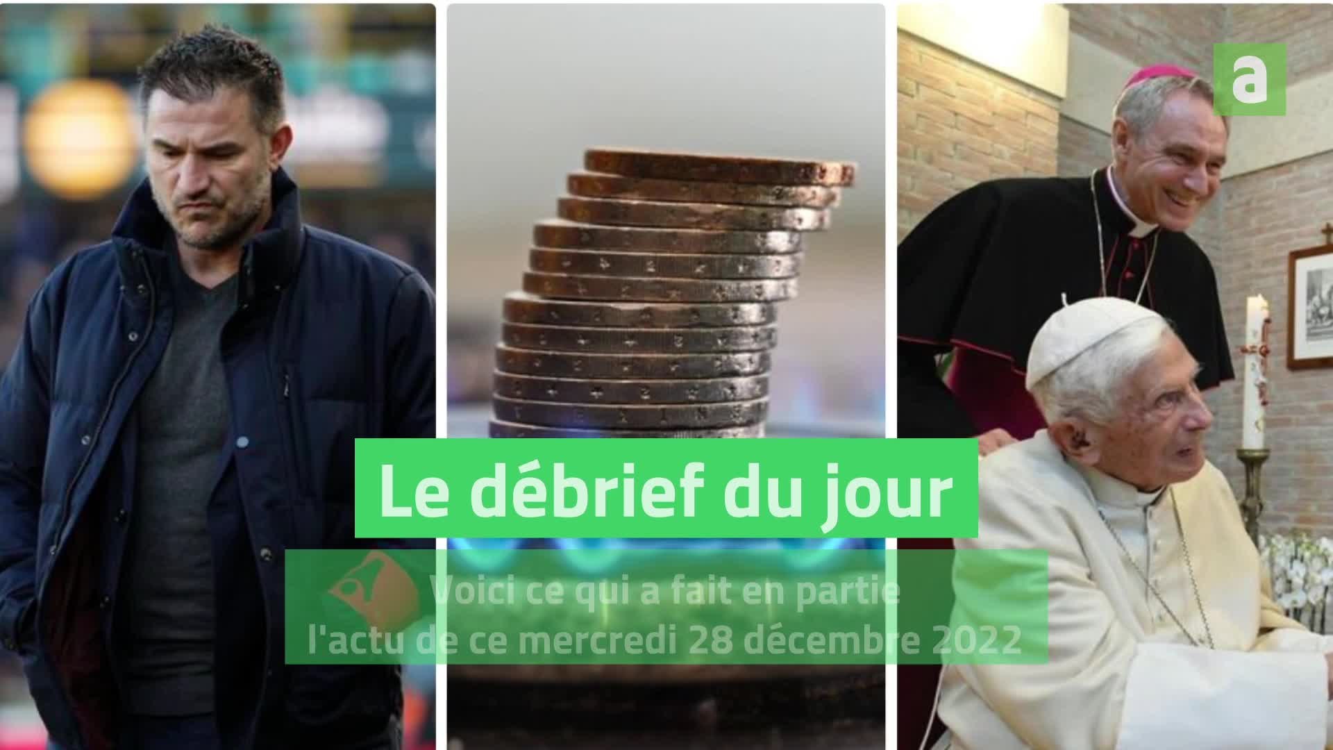 Le débrief du 28 décembre 2022