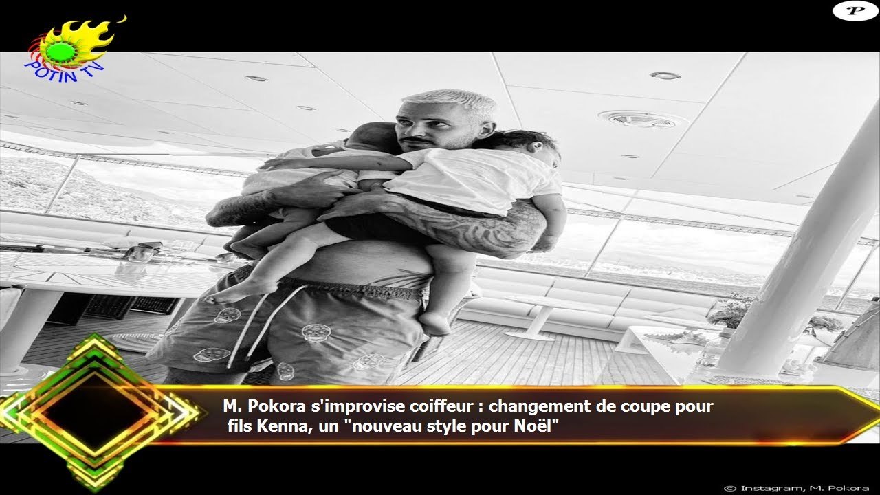 M. Pokora s'improvise coiffeur : changement de coupe pour  fils Kenna, un "nouveau style pour Noël"