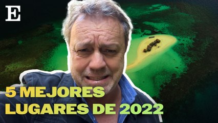 Los cinco de Paco Nadal: cinco mejores lugares de 2022