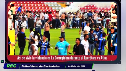 El día que la violencia ganó en La Corregidora / #EscandalosDelFutbol2022 - Reacción en Cadena