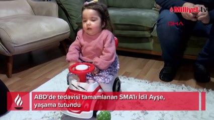 ABD'de tedavisi tamamlanan SMA'lı İdil Ayşe, yaşama tutundu