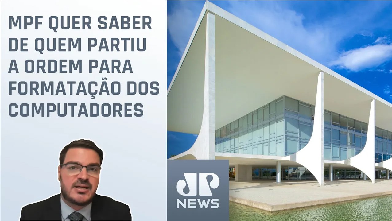 MPF pede investigação sobre apagão em computadores do Palácio do Planalto;  Constantino comenta
