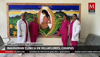 下载视频: Inauguran la quinta clínica para la atención de parto humanizado en Chiapas