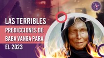 Las TERRIBLES predicciones de BABA VANGA para el 2023