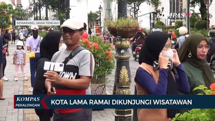 Kota Lama Semarang, Ramai Dikunjungi Wisatawan