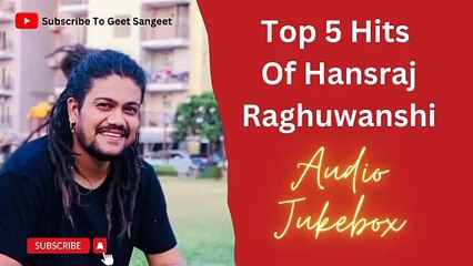 Top 5 bhakti Hits of Hansraj Raghuwanshi | Audio Jukebox
