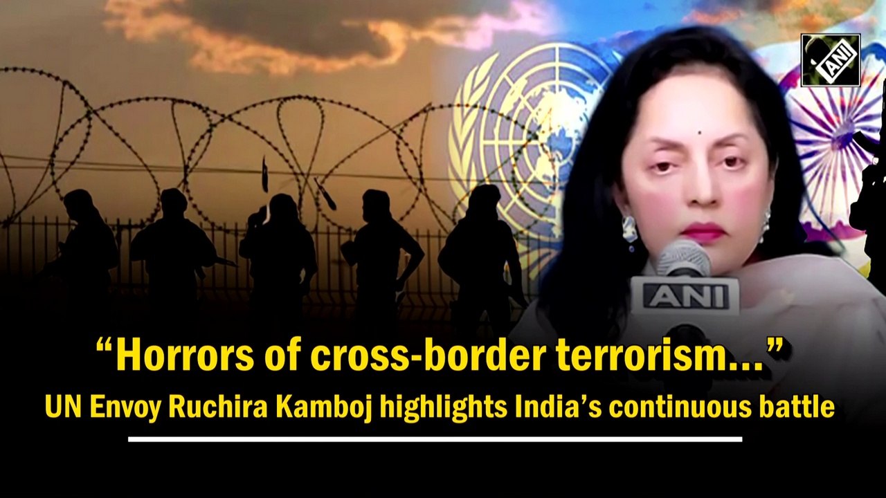 'Horrors of cross-border terrorism…' UN Envoy Ruchira Kamboj highlights India’s continuous battle