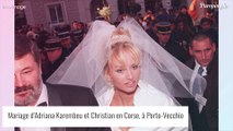 Adriana Karembeu et Christian : robe aux épaules dénudées, lieu magnifique, leur mariage de rêve en Corse