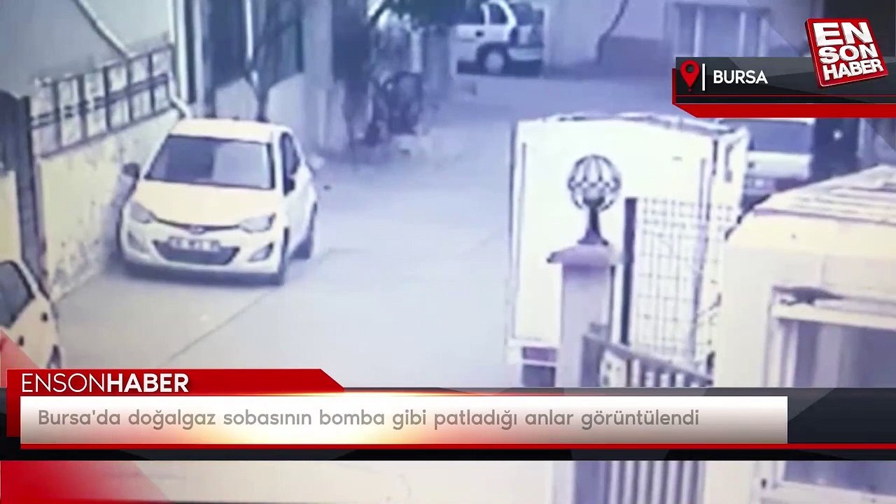 Bursa'da doğalgaz sobasının bomba gibi patladığı anlar görüntülendi