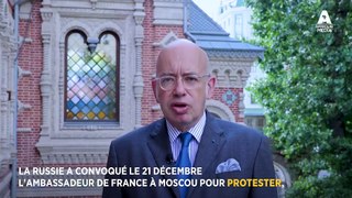 LE KREMLIN CONVOQUE L'AMBASSADEUR DE FRANCE EN RUSSIE