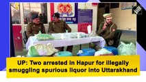 UP:  2 held for illegally smuggling spurious liquor into Uttarakhand