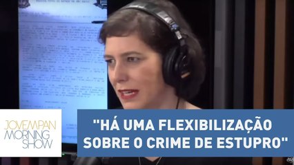 Helen: "Há uma flexibilização sobre o crime de estupro", sobre agressão em ônibus