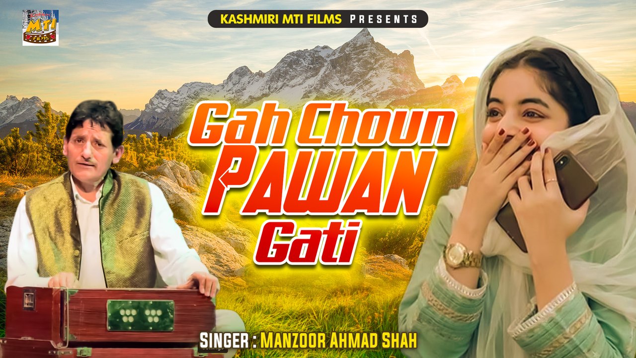 Gah Choun Pawan Gati || Beautiful Kashmiri Song || Manzoor Ahmad Shah -  video Dailymotion