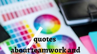 quotes about teamwork and friendship by famous people