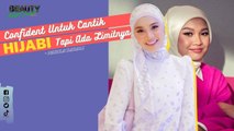 Confident untuk cantik, tapi ada limitnya - Nabila Razali