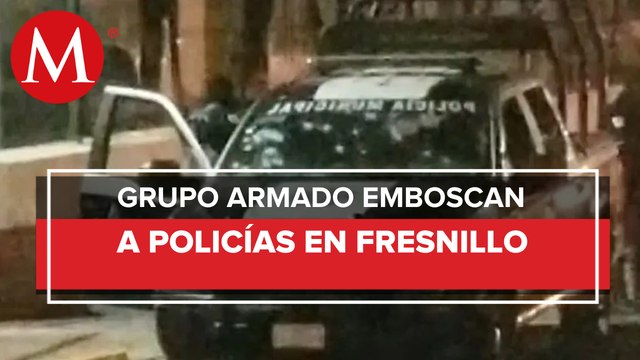Dos policías resultan heridos tras emboscada en Fresnillo, Zacatecas
