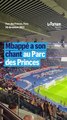 PSG : Mbappé a enfin son chant au Parc des Princes