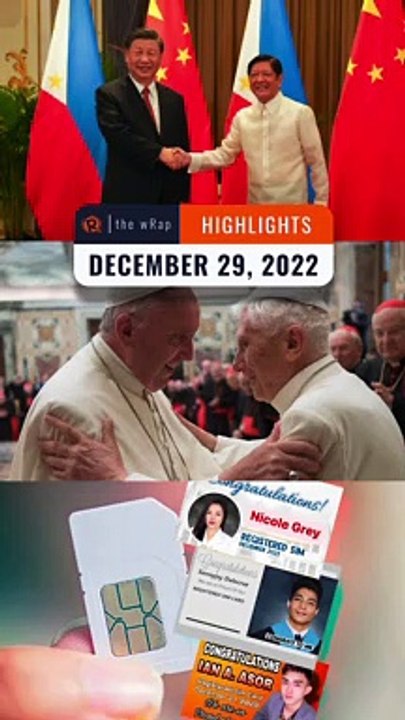 Rappler's highlights: Marcos' China visit, Pope Benedict, SIM registration memes | December 29, 2022 | The wRap