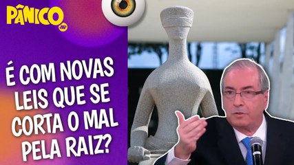 JUDICIÁRIO ESTÁ PECANDO PELO EXCESSO POR FALTA DE UMA MELHOR CONSTITUIÇÃO?  Eduardo Cunha avalia