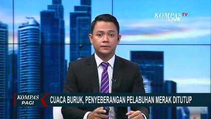 Akibat Cuaca Buruk, Penyeberangan Pelabuhan Merak Ditutup Sementara!