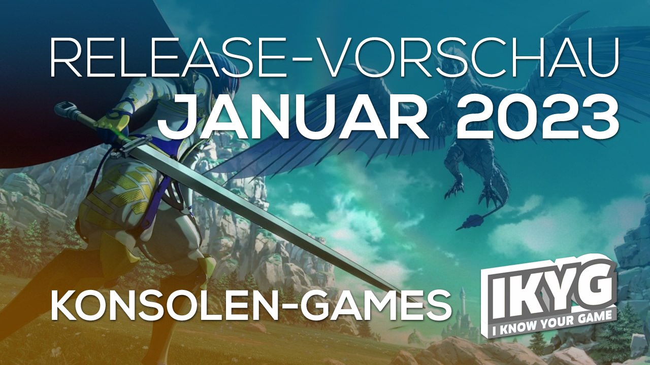 Games-Release-Vorschau - Januar 2023 - Konsole