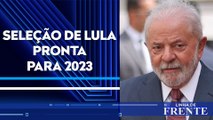 Lula anuncia novos 16 ministros e completa a Esplanada para governo; comentaristas analisam